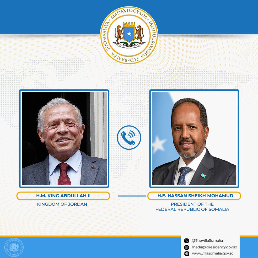President Hassan Sheikh Holds Phone Call with King Abdullah II on Regional Developments